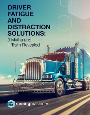 Driver fatigue and distraction solutions - 3 myths and 1 truth revealed coverpage
